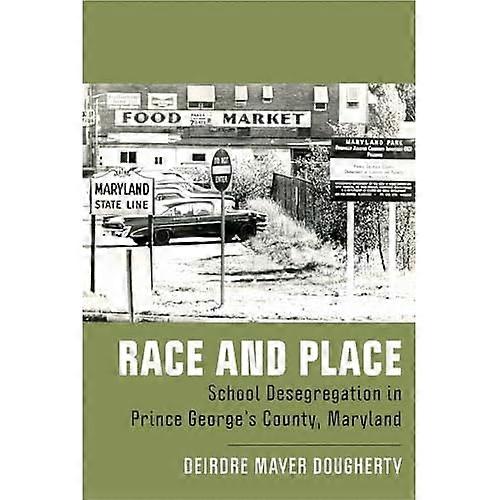The cover of a book called Race and Place, featuring a black and white photo of an old Maryland state county line. 